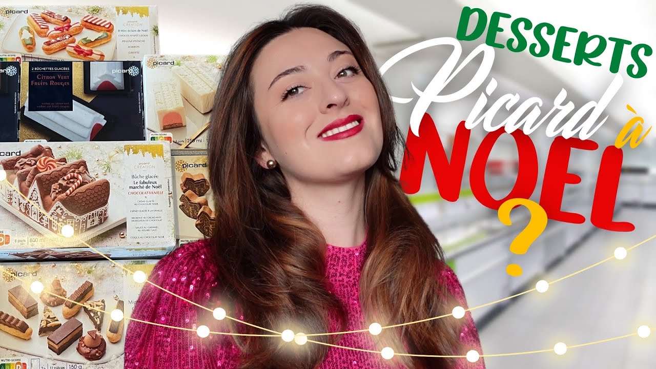 REPAS DE NOËL PICARD SPÉCIAL DESSERTS #picard #desserts #bûchedenoël