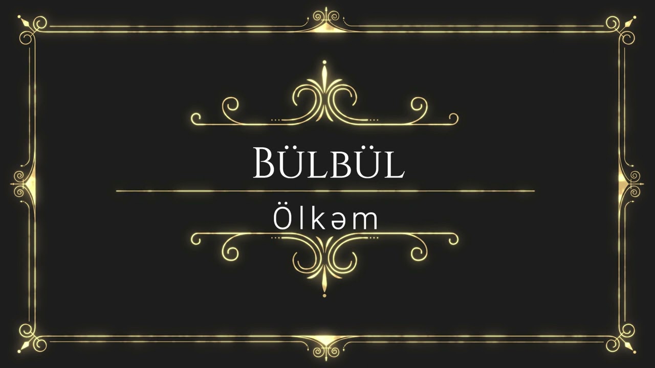 Bülbül - Ölkəm
