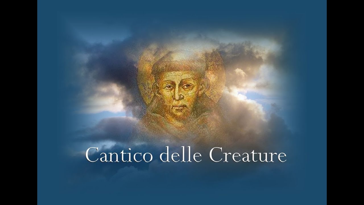 Francesco d'Assisi - Cantico delle creature