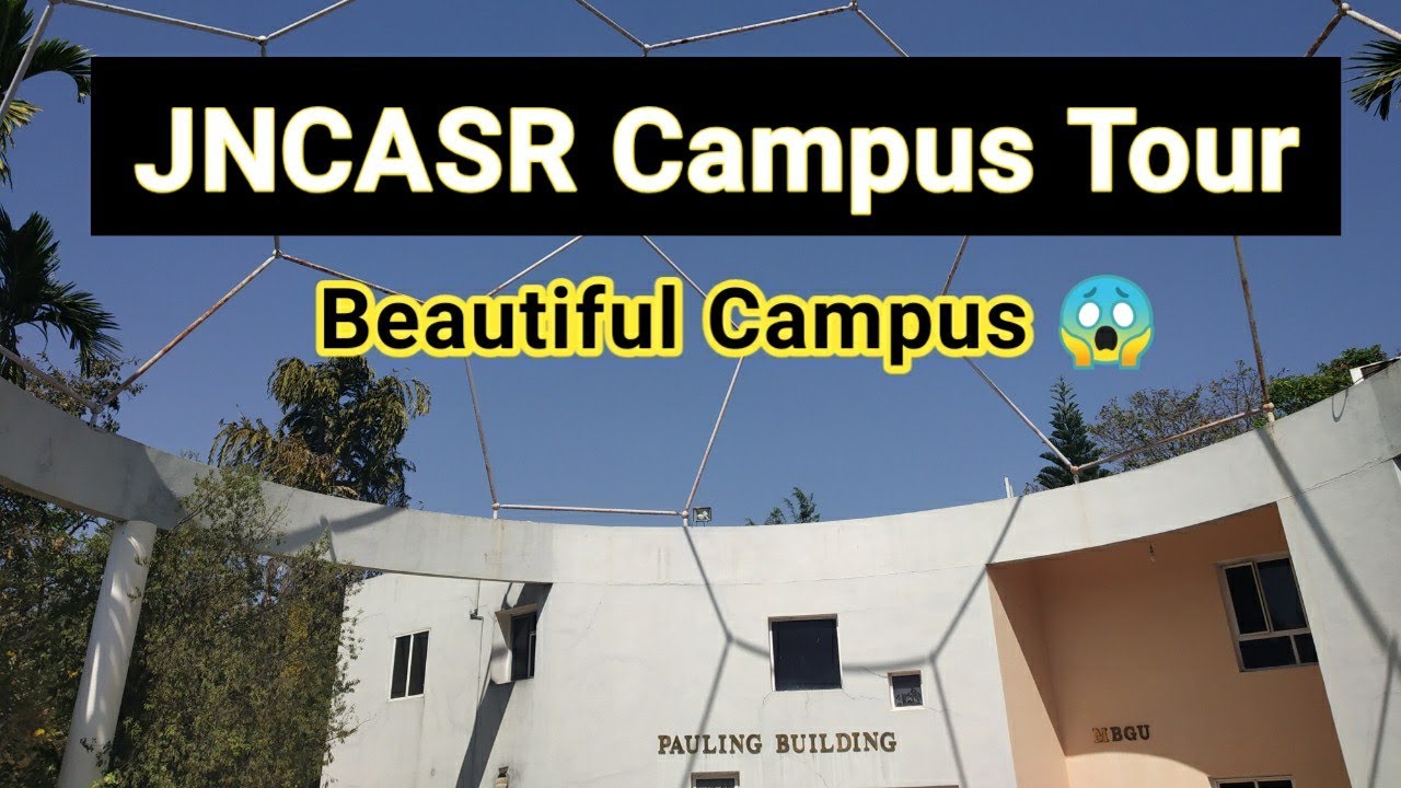JNCASR Campus Tour || JNCASR Campus  #JNCASR_Campus_Tour