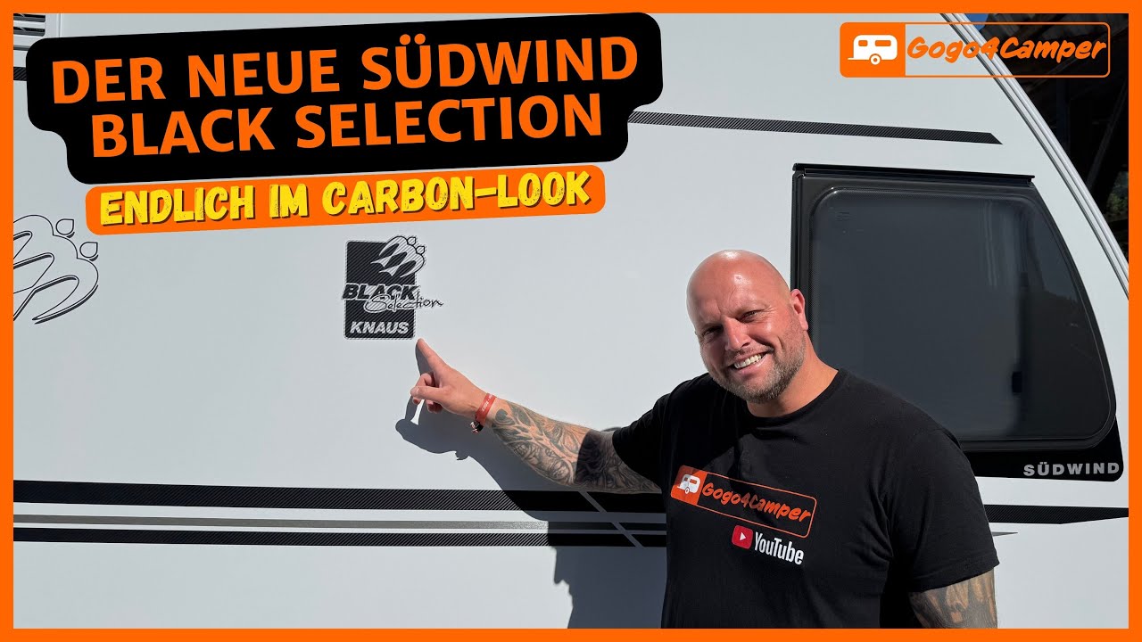 Black Selection -  das neue Sondermodell vom KNAUS SÜDWIND | inkl. neuer Grundrisse