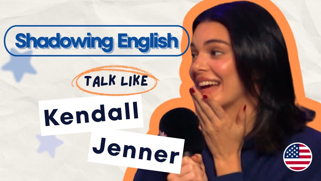 Shadowing English with Kendall Jenner | Speak English Naturally | American Accent #learnenglish