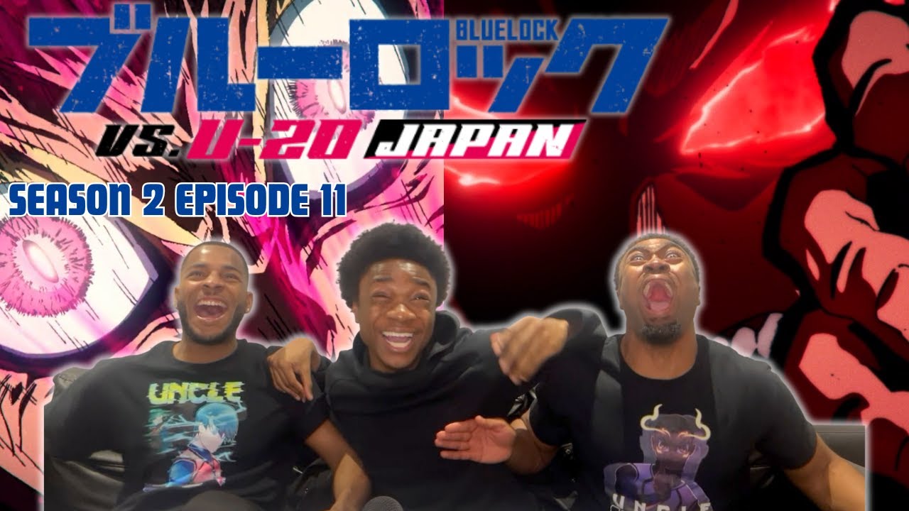 FOOTBALL FANS REACT TO BLUELOCK (ブルーロック) SEASON 2 EPISODE 11 REACTION!!