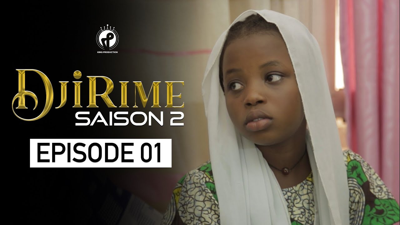 Série - Djirime - Saison 2 - Episode 1