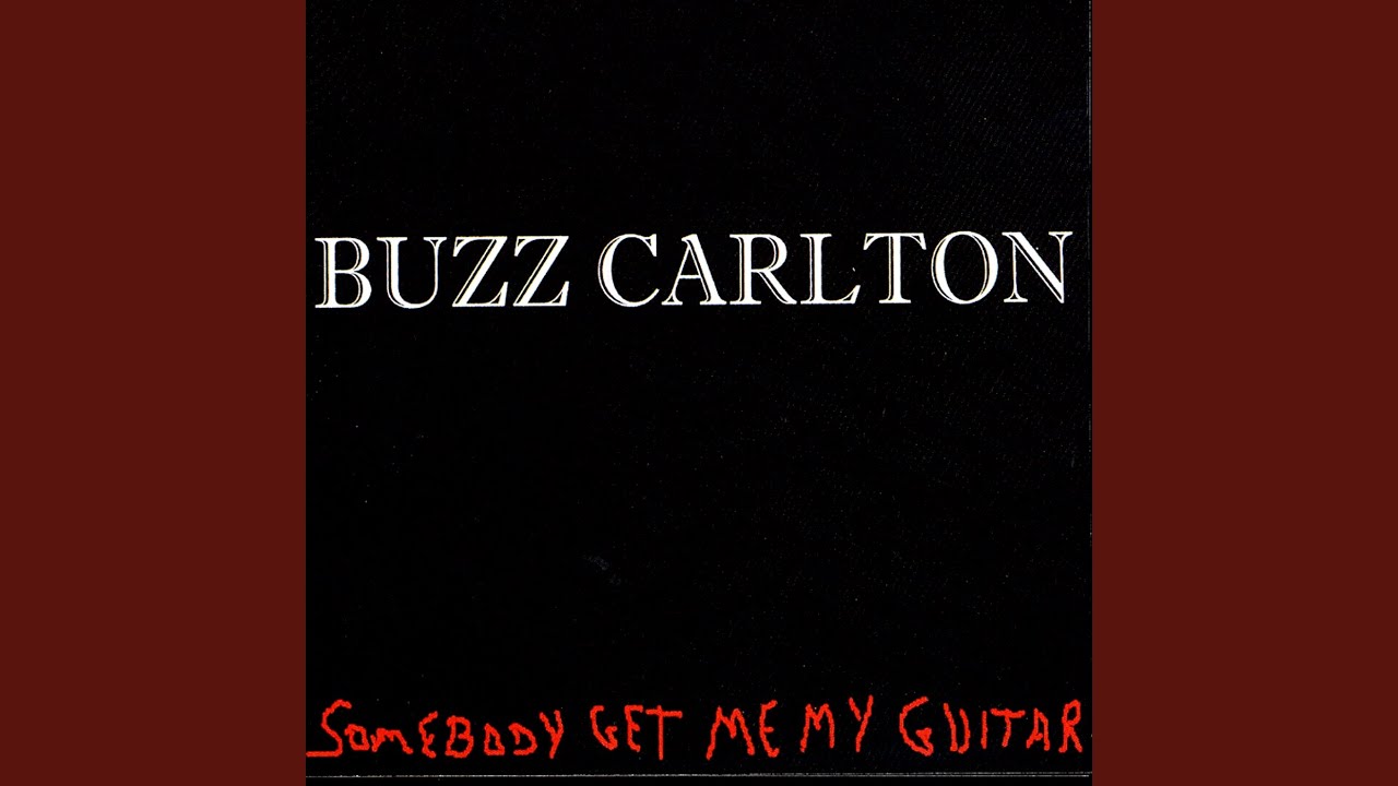Buzz Carlton (Was Born to Sing the Blues)