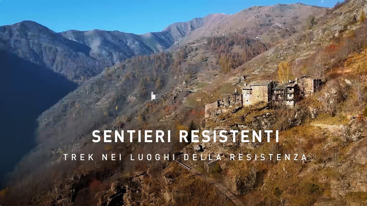 Piemonte Sentieri Resistenti - Trek nei luoghi della Resistenza