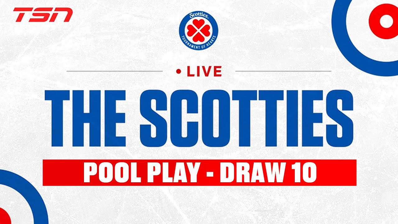 Scotties Tournament of Hearts: Pool Play - Draw 10