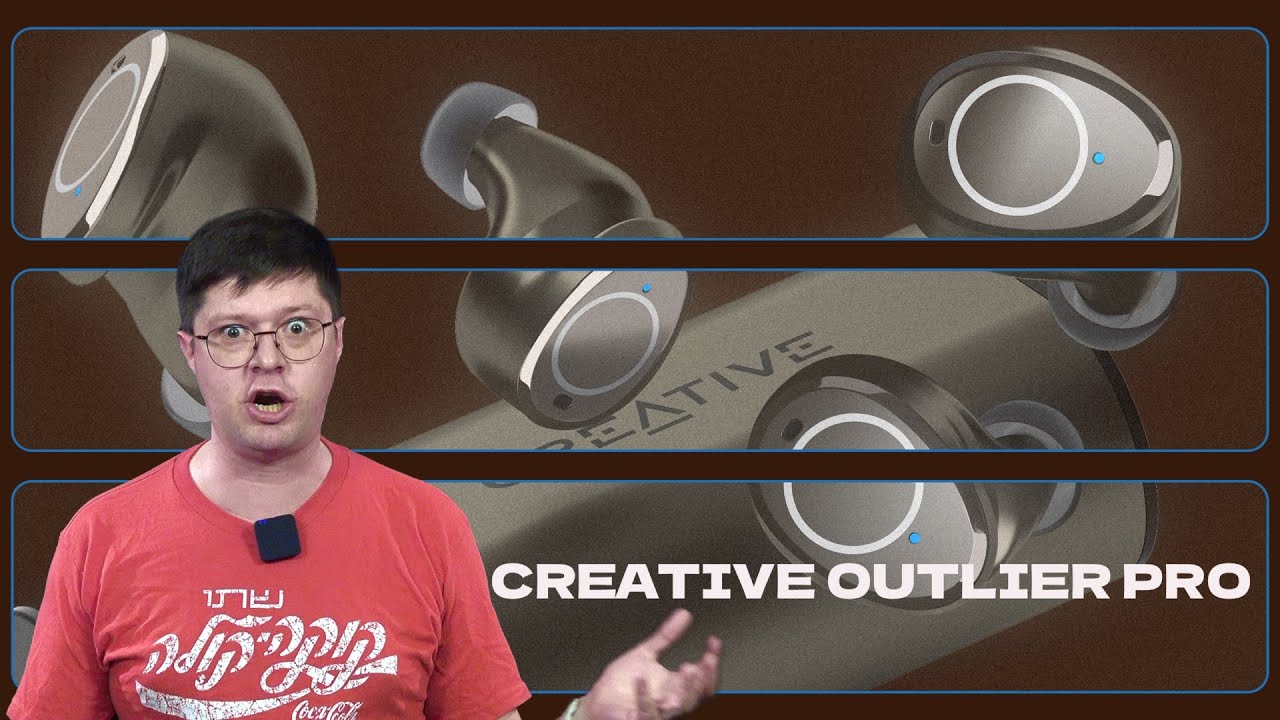 Обзор наушников Creative Outlier Pro: Фантастический бас и все-все-все