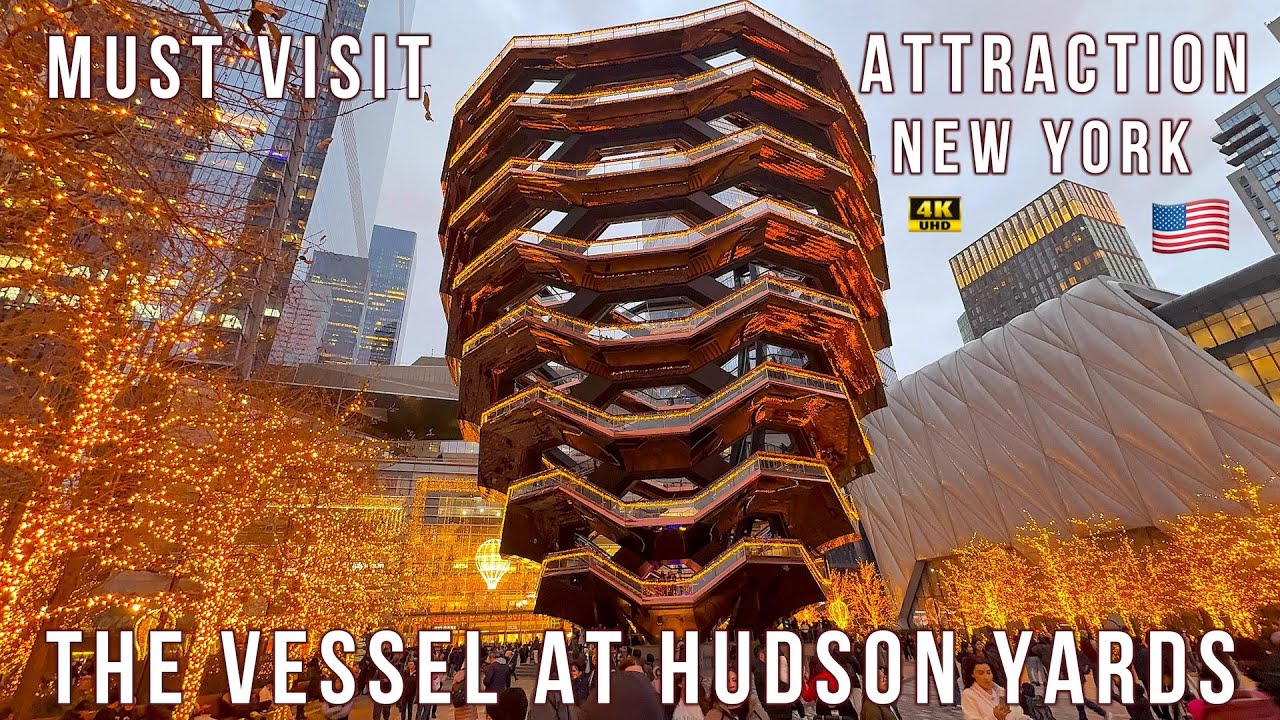 The Vessel at Hudson Yards, New York, USA 🇺🇸 | 4K UHD | NYC Must Visit Attraction |