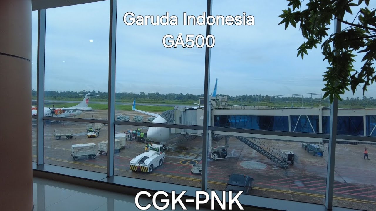 FLIGHT REPORT Garuda Indonesia GA 500 Jakarta (CGK) to Pontianak (PNK)