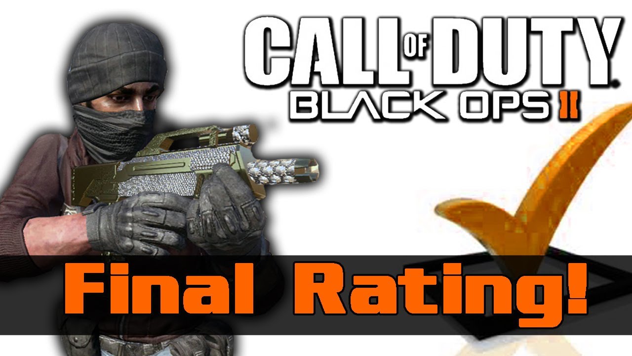 Black Ops 2 Final Rating!! (Was BO2 a good Call of Duty game?)