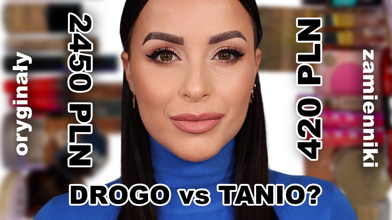 TANIO vs DROGO?  Moje ulubione drogie kosmetyki i ich zamienniki z tańszej półki