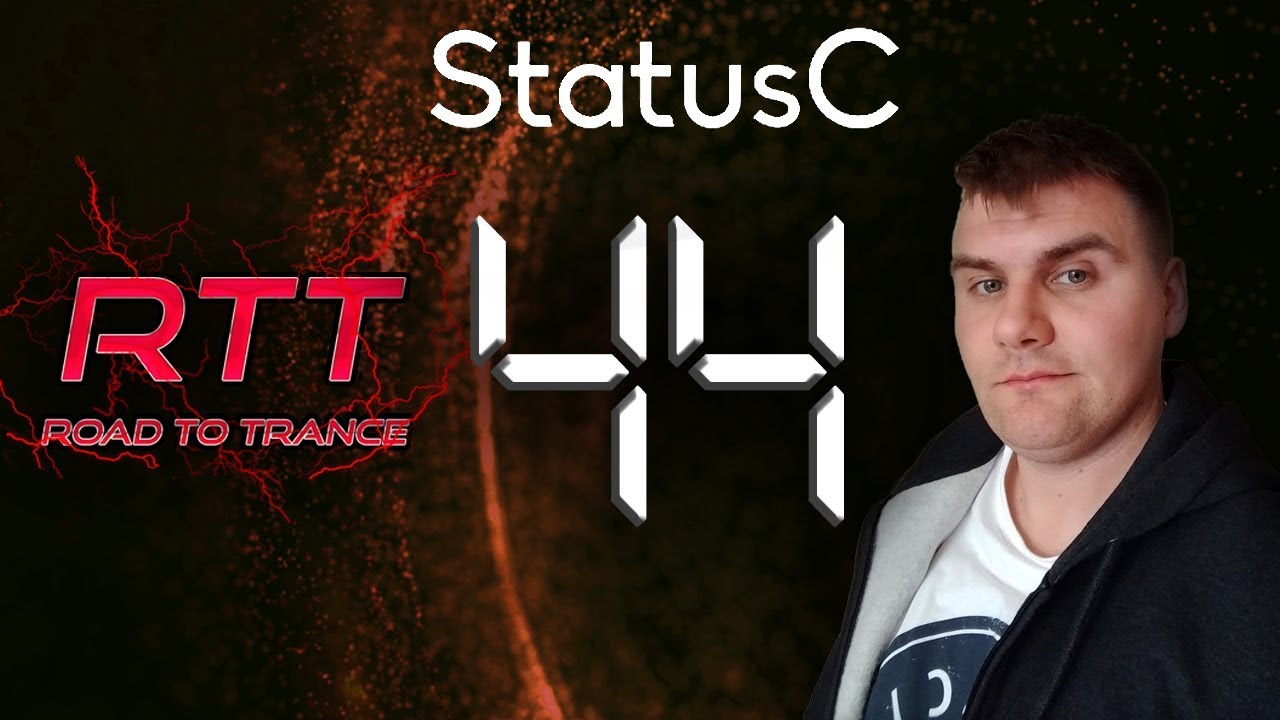Road To Trance #44: StatusC (30.06.2019)