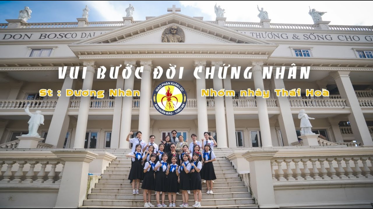VUI BƯỚC ĐỜI CHỨNG NHÂN (St: Dương Nhân; Tb: Đại Hoàng - Đình Tuấn; Thể hiện: Nhóm Nhảy Thái Hòa)
