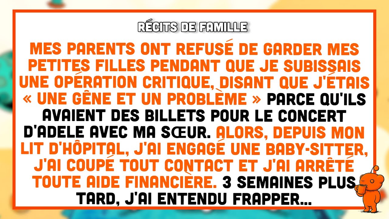 Mes parents ont refusé de garder ma fille pendant mon opération, disant qu’elle était un problème.