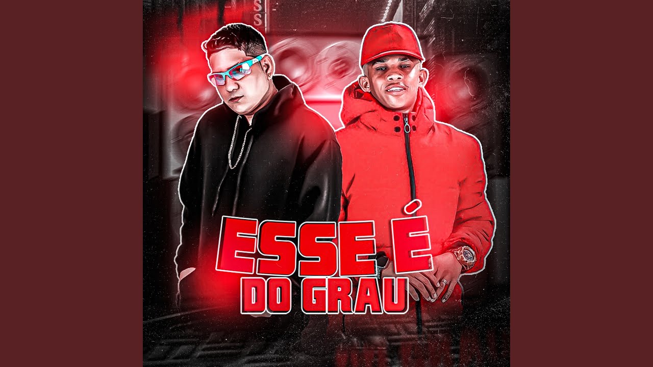 Esse &Eacute; do Grau (feat. Biel Xcamoso)