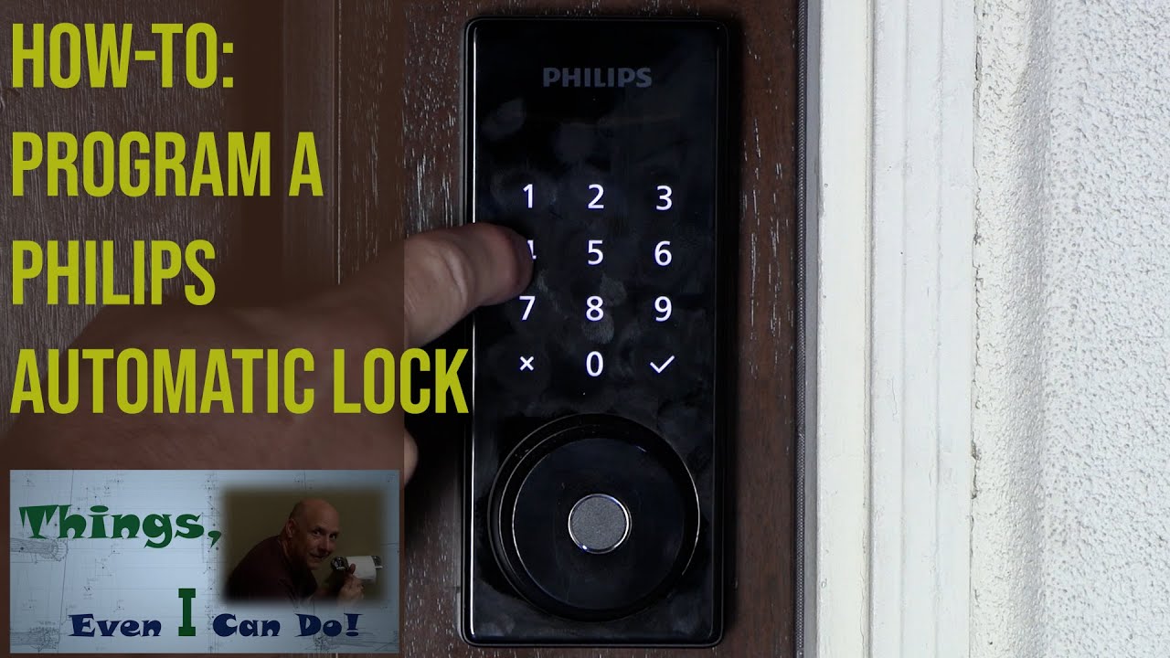 Philips Automatic Lock — Руководство по программированию клавиатуры (Часть 2)