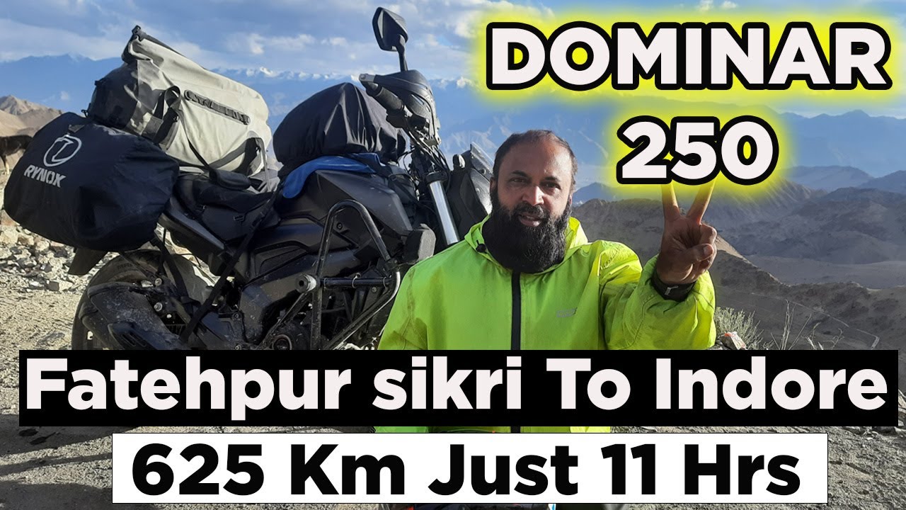 DOMINAR 250 | BAJAJ DOMINAR 250 | fatehpur sikri To Indore 625 KM Just 11 Hrs |