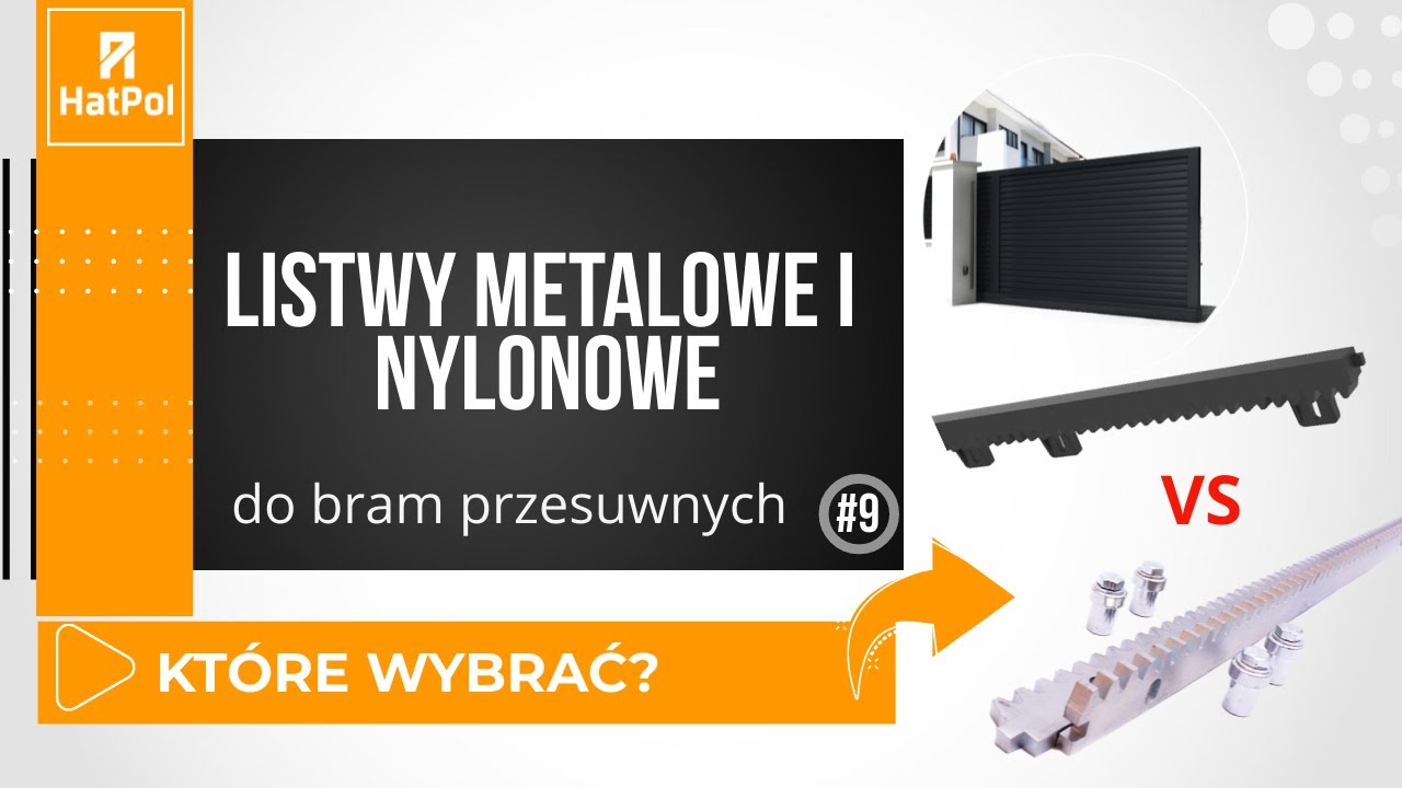 Listwy zębate metalowe i nylonowe do bram przesuwnych - Kt&oacute;re wybrać?