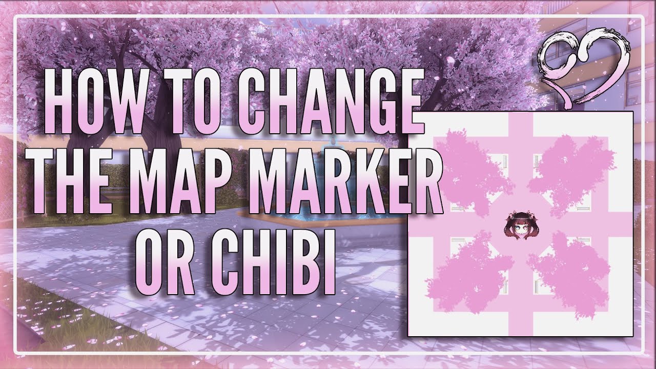 HOW TO CHANGE THE MAP MARKER/CHIBI || Yandere Simulator