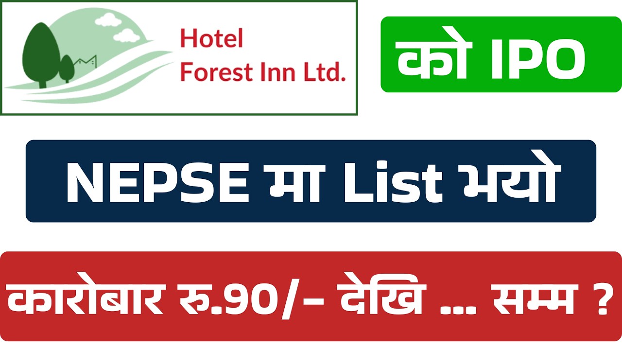 Hotel Forest Inn Limited IPO Update | Trading Price, NEPSE Listing Date