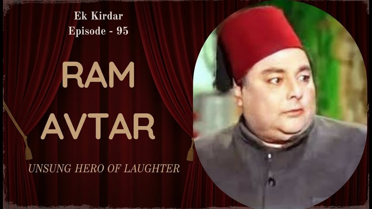 Ram Avtar| Unsung Hero of Laughter of 50s and 60s | Ep 95 | Filmysapien | Ram Avtar