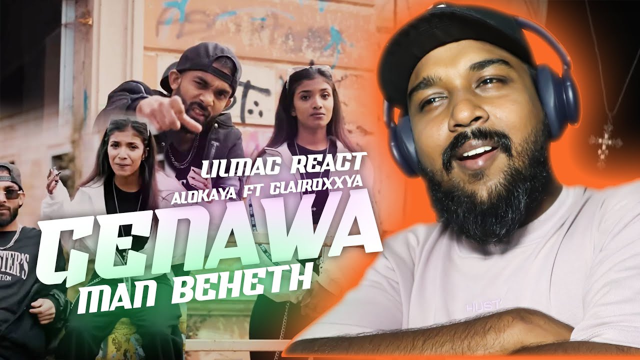 Lilmac React to Alokaya ft Clairoxxya | ගෙනාවා මං බෙහෙත් Official Music Video