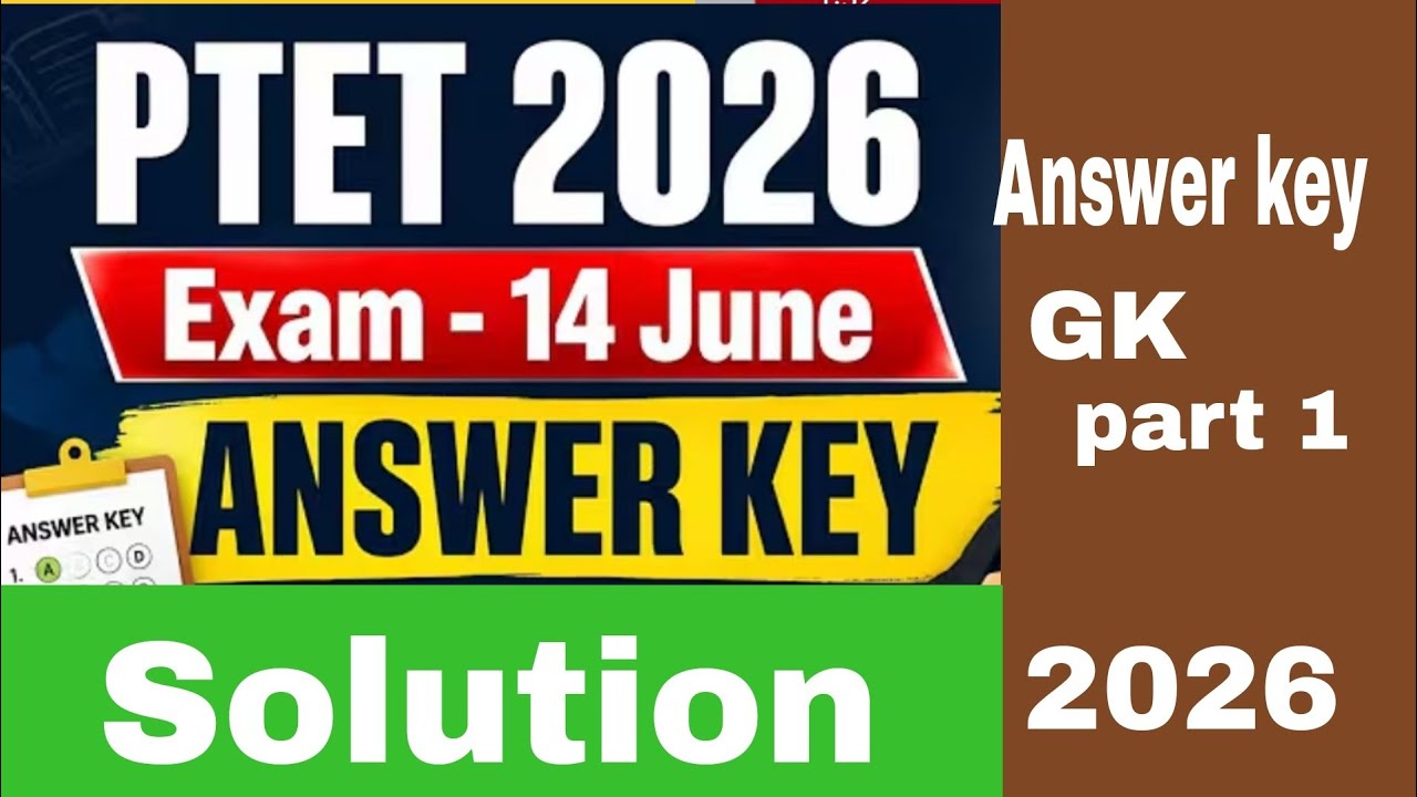 PTET EXAM 2026 ANSWER Key solution।ptet 2026। Answer key 