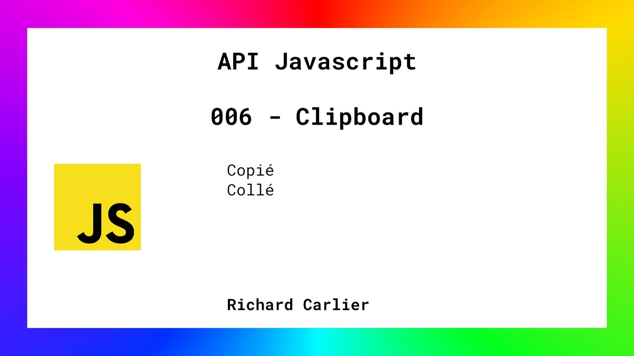 APIJS 006 - Clipboard (presse papier, copié/collé)