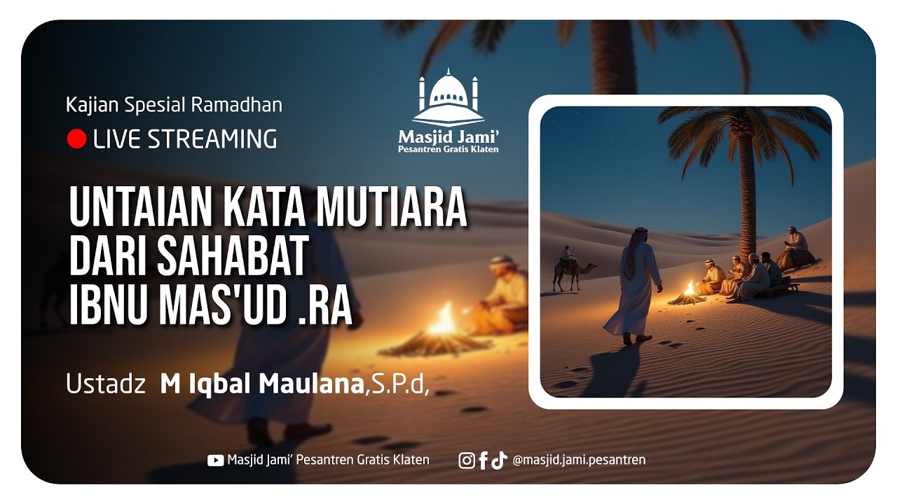 UNTAIAN KATA MUTIARA DARI SAHABAT IBNU MAS'UD Radhiyallahu 'anhu