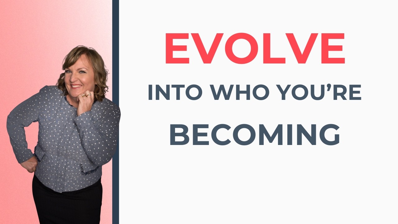 The Evolution of Your Identity | How to Grow Into Who You’re Becoming