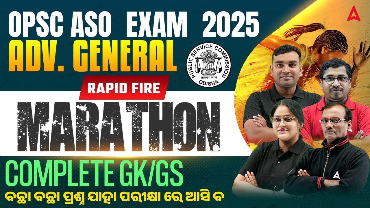 🔥OPSC ASO Marathon Class 2025 | Complete GK GS for OPSC ASO ADV. General 2025