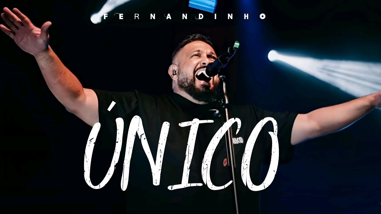 Fernandinho - &Uacute;nico (Official V&iacute;deo Music + Lyrics)