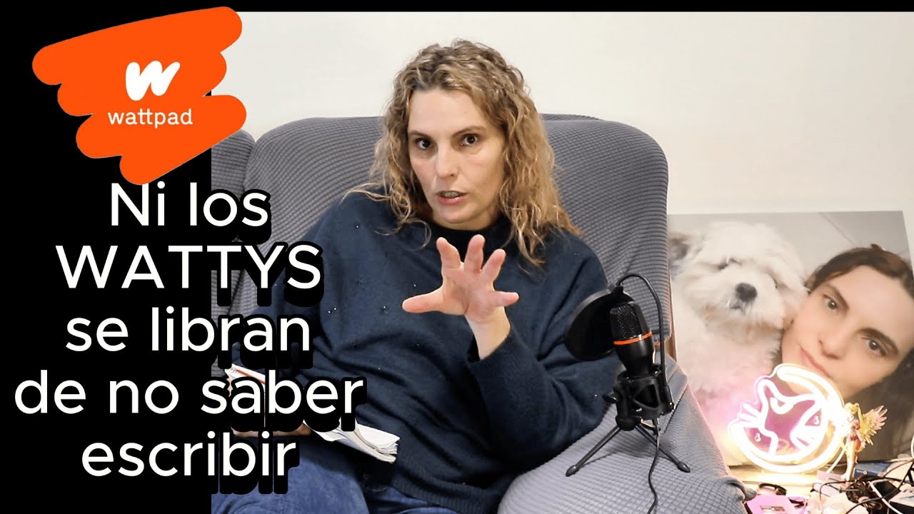 Aprendiendo de ERRORES NOVELAS con WATTYS