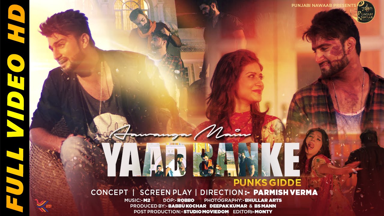 YAAD BANKE | PUNKS GIDDE | NEW PUNJABI ROMANTIC SAD SONG 2015 | OFFICIAL FULL VIDEO HD