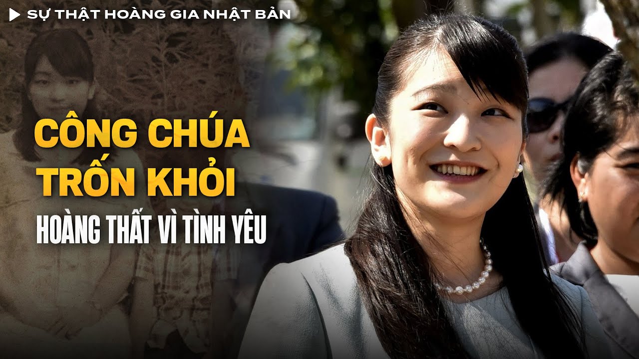 Sự Thật Hoàng Gia Nhật Bản - Công Chúa Từ Bỏ 1,3 Triệu USD Để Kết Hôn Với Dân Thường | Vụ Án Có Thật