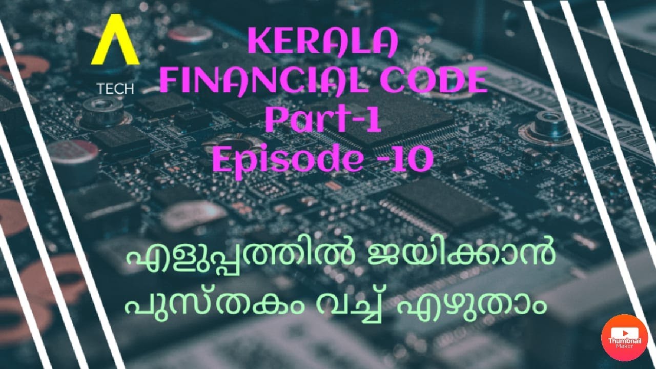 Kerala Financial Code Vol. 1, Part 1 (Episode 10)
