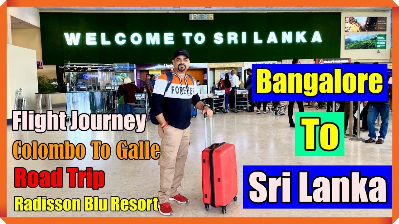 Flight Bangalore To Sri Lanka | Air Travel | Road Trip from Colombo To Galle  | India To Sri Lanka