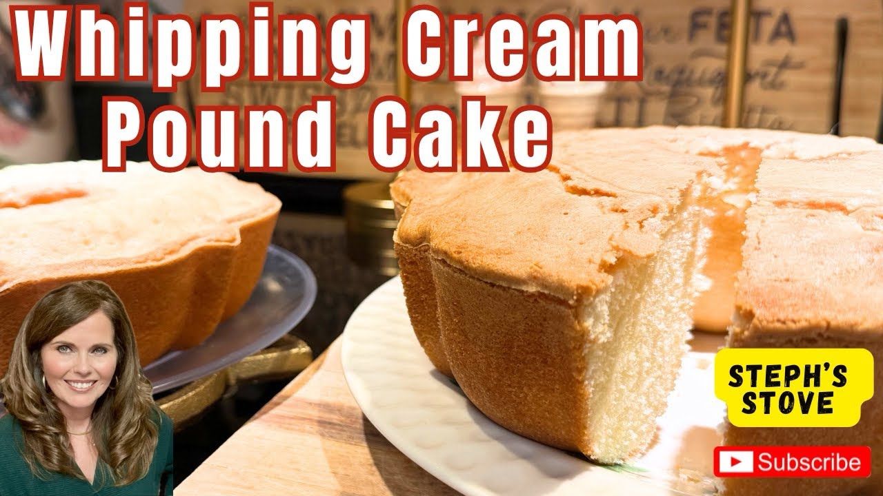Whipping Cream Pound Cake – Rich, Buttery, and Irresistible! - Steph’s Stove 
