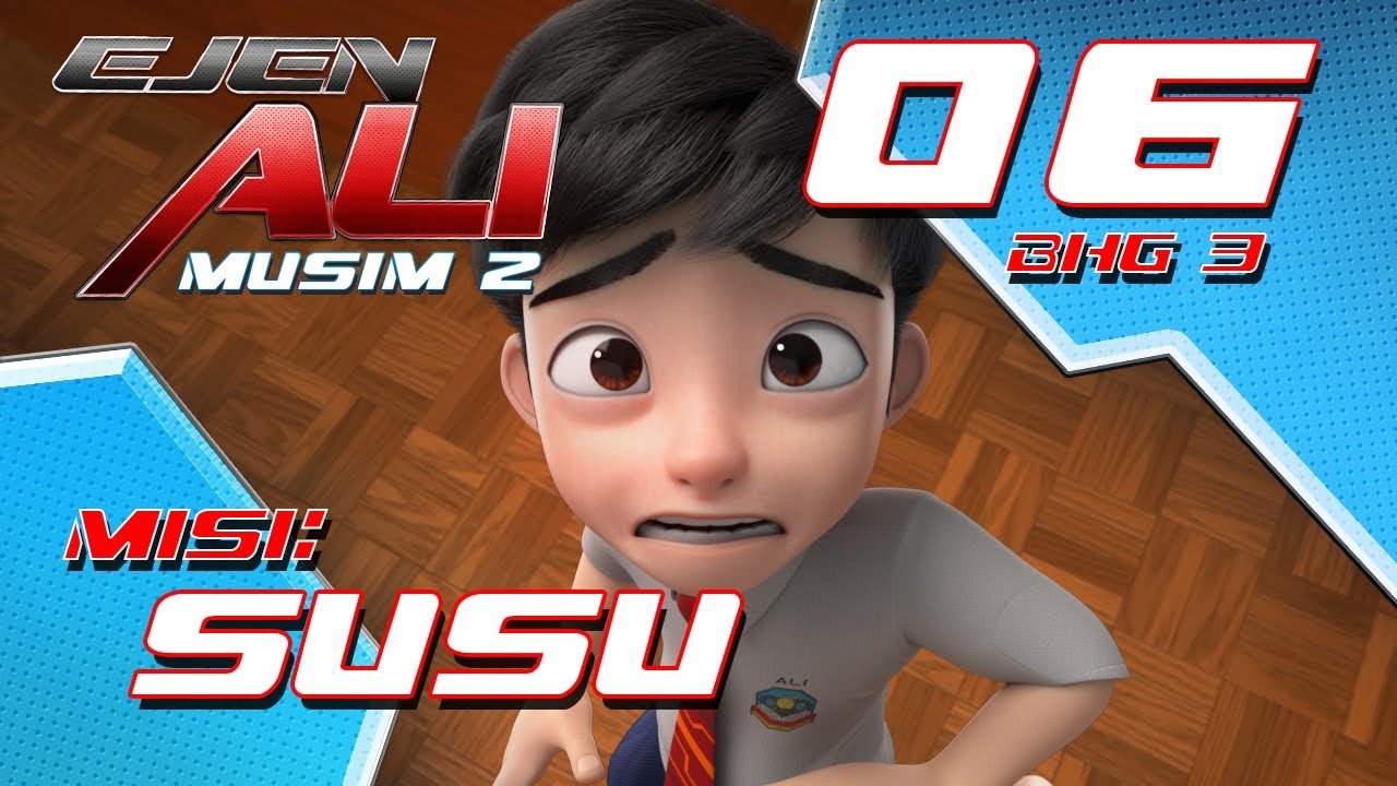 Ejen Ali - Musim 2 (EP06) - Misi : SUSU [Bahagian 3]