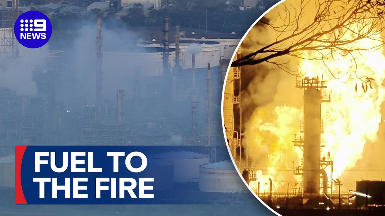 Refinery fire threatens Australian petrol production and national fuel supply | 9 News Australia