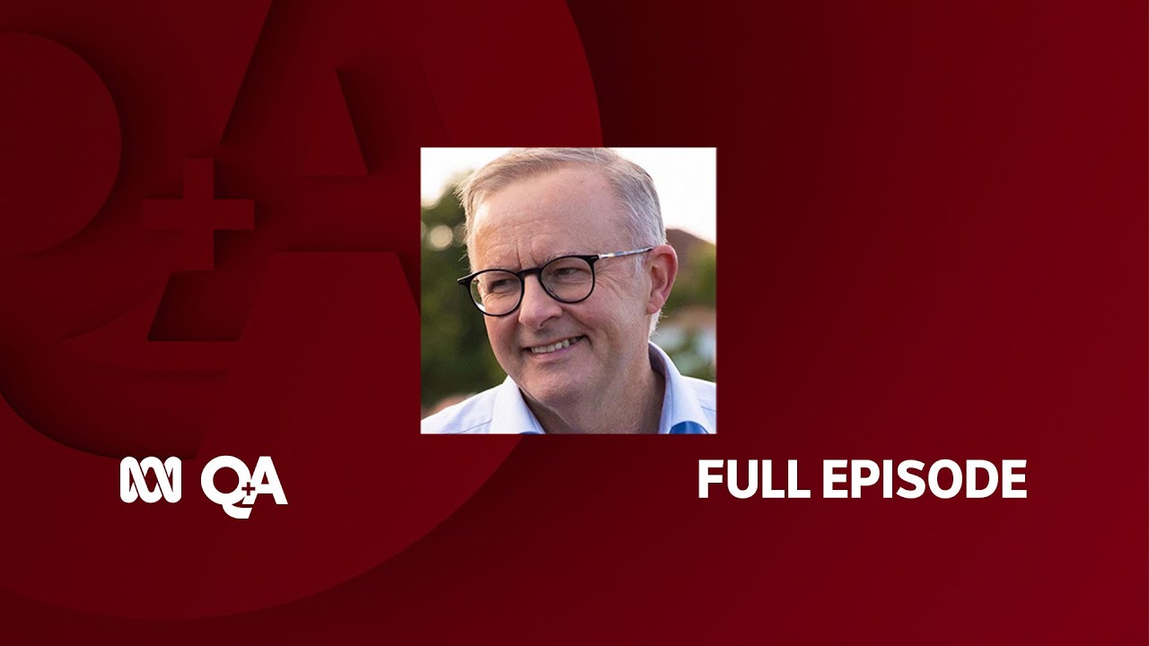 Anthony Albanese on Q+A