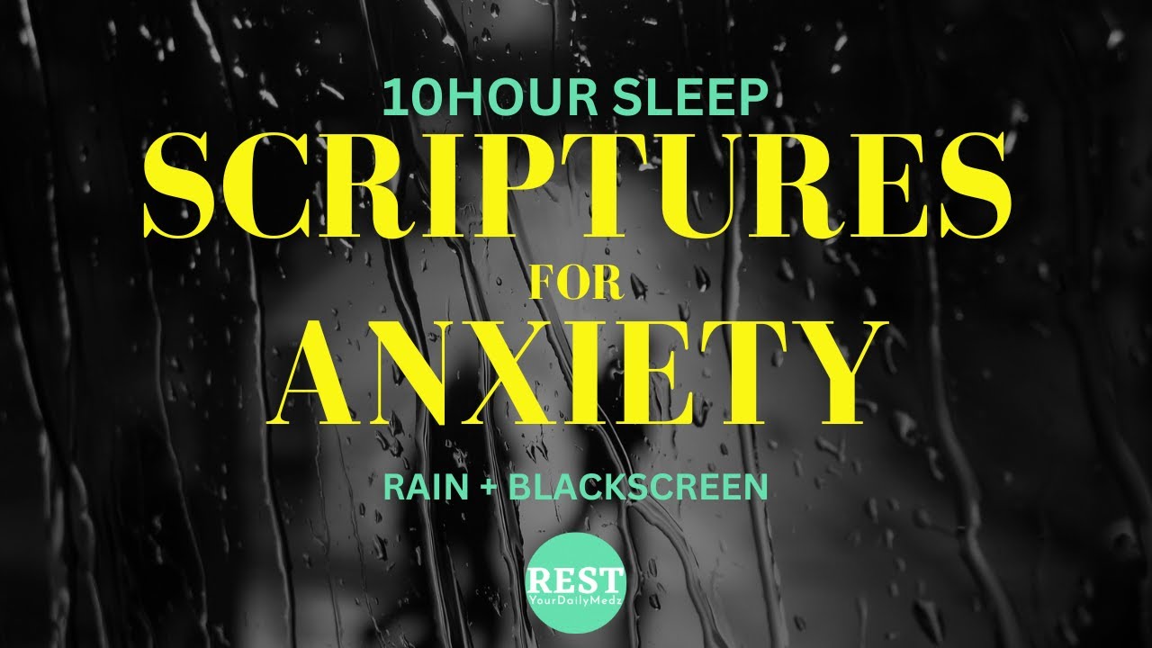 Bible Scriptures for Anxiety | Sleep Meditation | Black Screen with Rain | Verses | REST