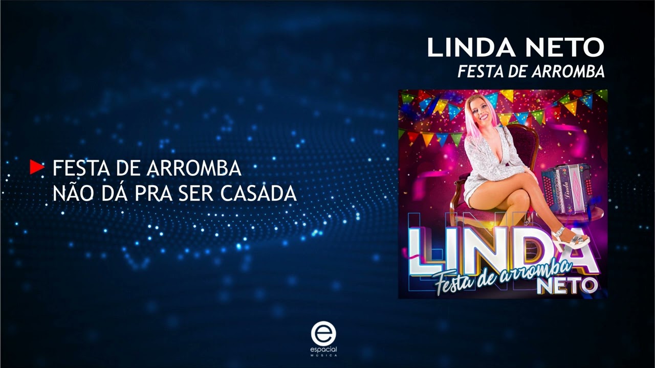 Linda Neto - Festa de arromba (Full Ep)