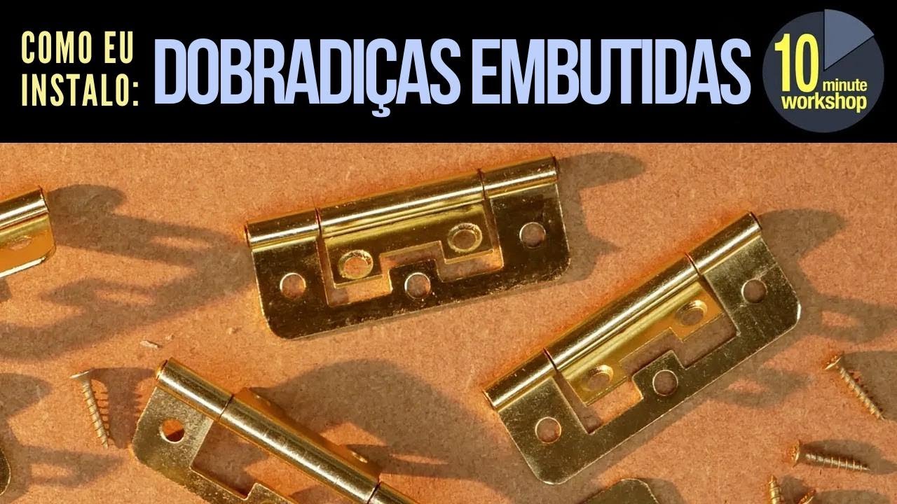 Como instalar dobradiças embutidas em armários