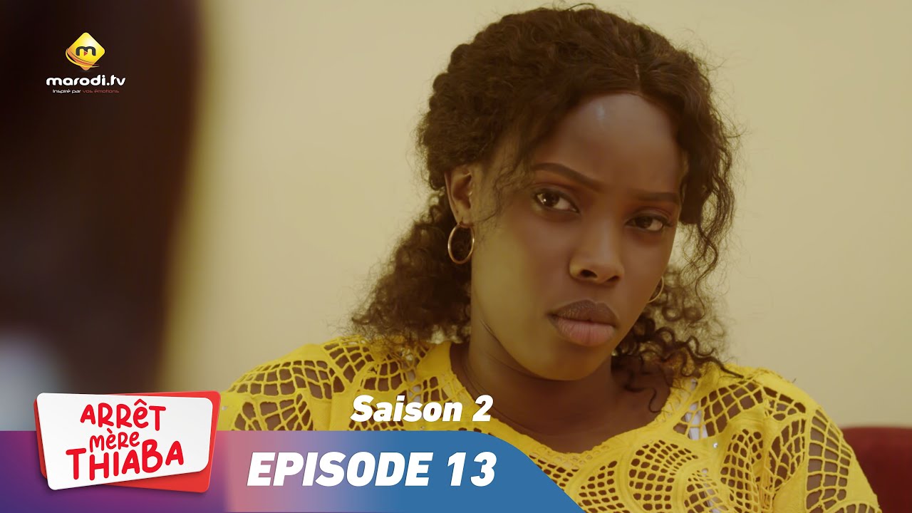Série - Arrêt Mère Thiaba - Saison 2 - Episode 13