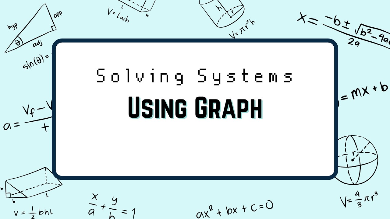 Grade 10 Math | Chapter 1.5 - Solving systems by Graphing