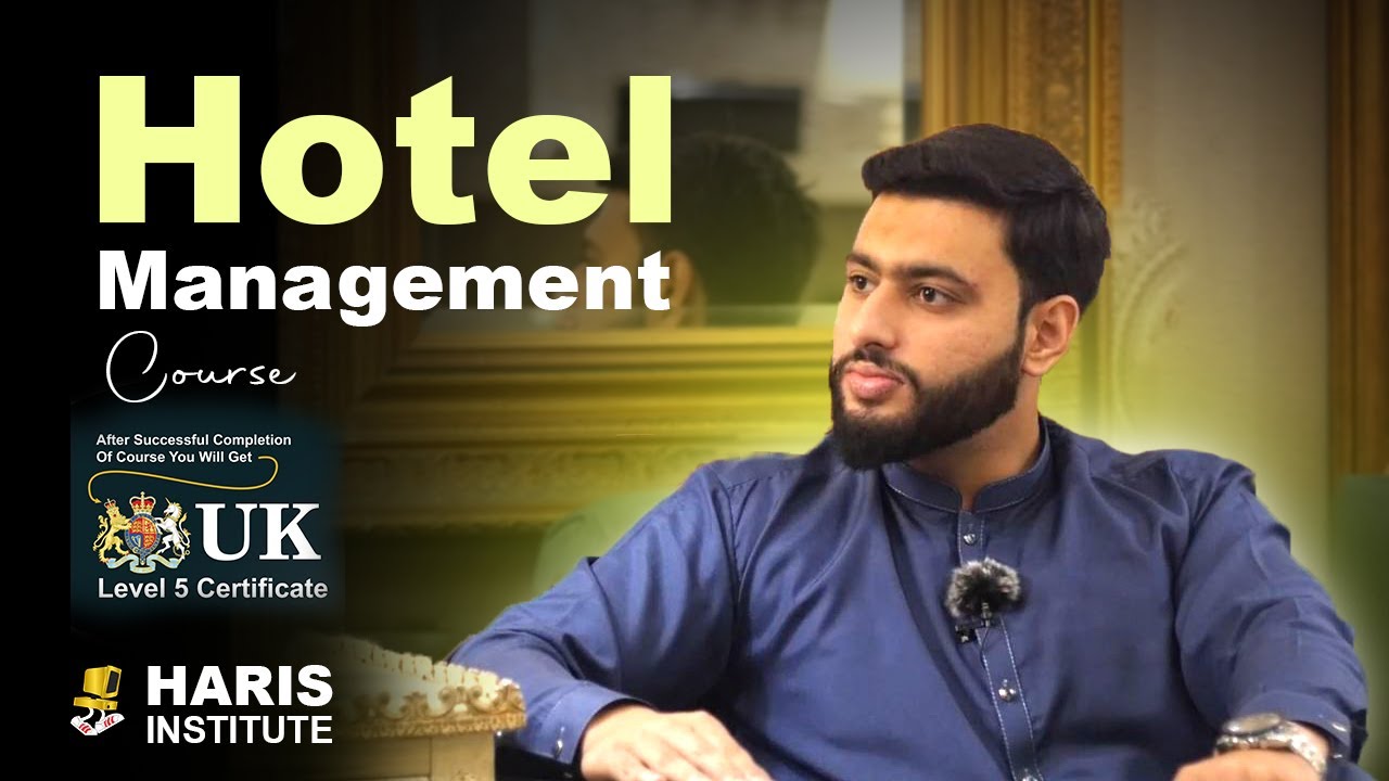 Hotel Management Course In Pakistan Peshawar | Hospitality Management Practical Course | Full Info