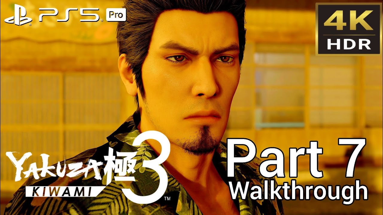[Walkthrough Part 7] Yakuza Kiwami 3 (Japanese Voice) PS5 Pro 4K HDR