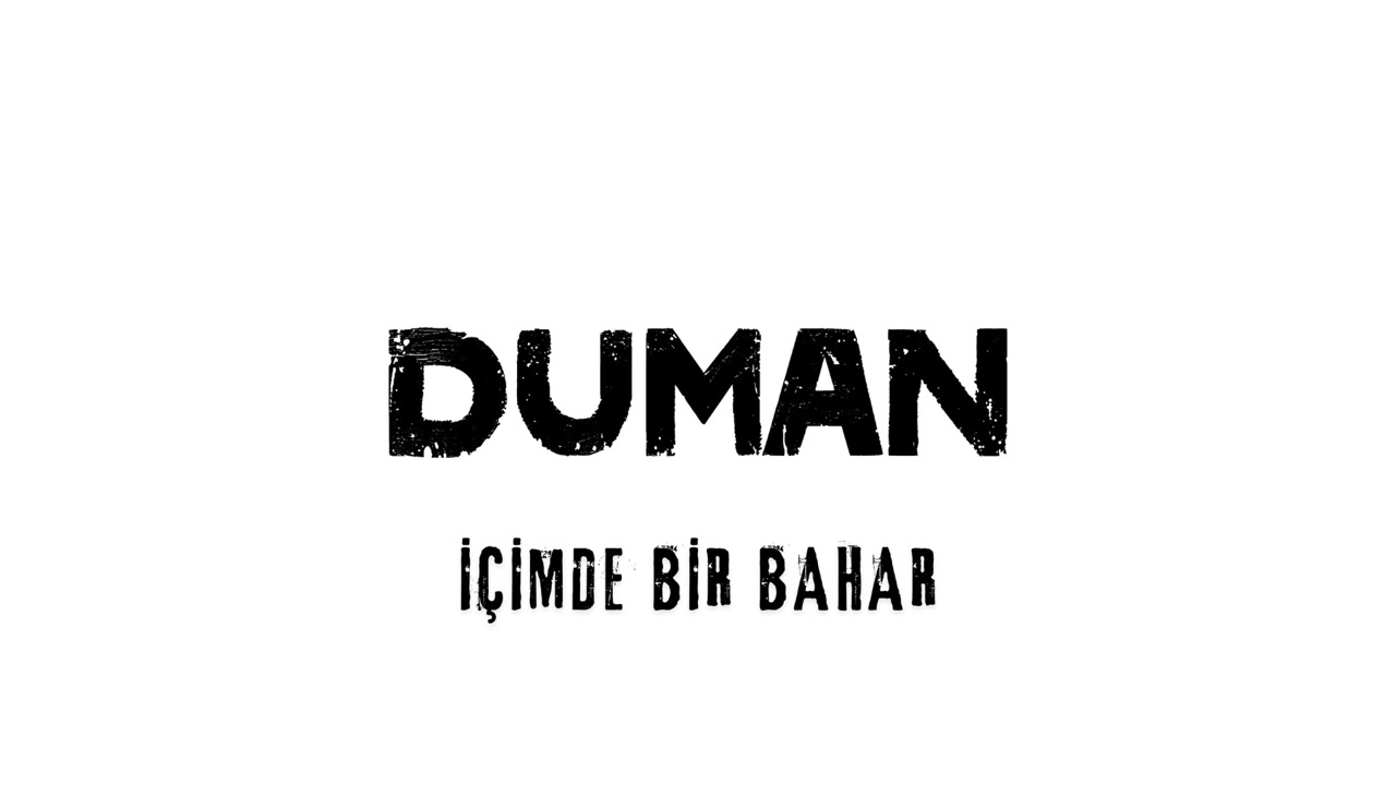 Duman - İ&ccedil;imde Bir Bahar